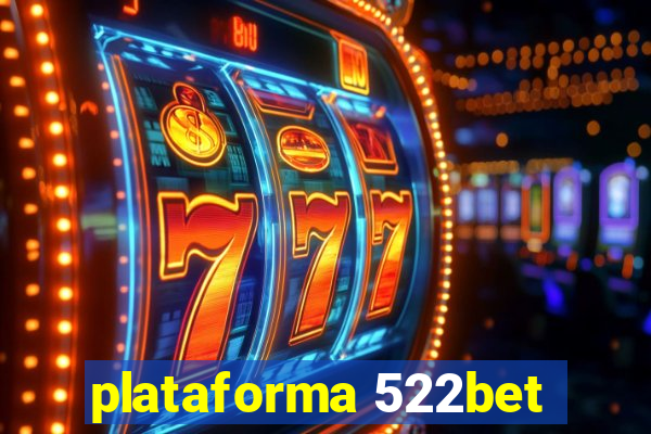 plataforma 522bet